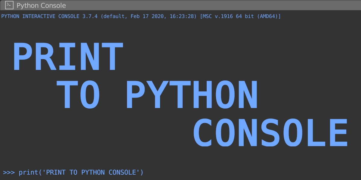Blender Print to Python Console